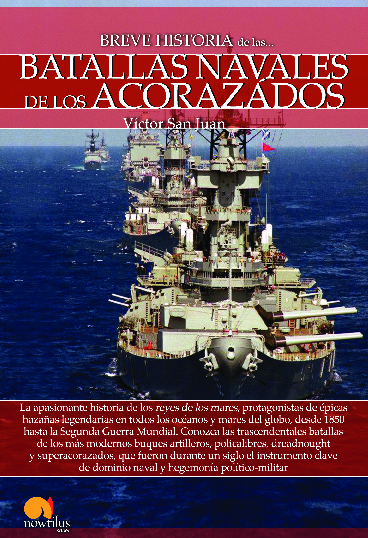 Breve historia de las batallas navales de los acorazados