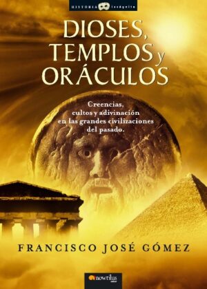 Dioses, templos y oráculos