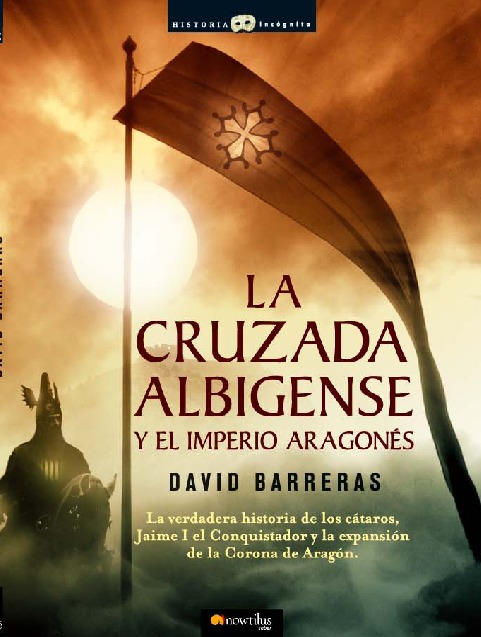 La cruzada Albigense y el Imperio aragonés