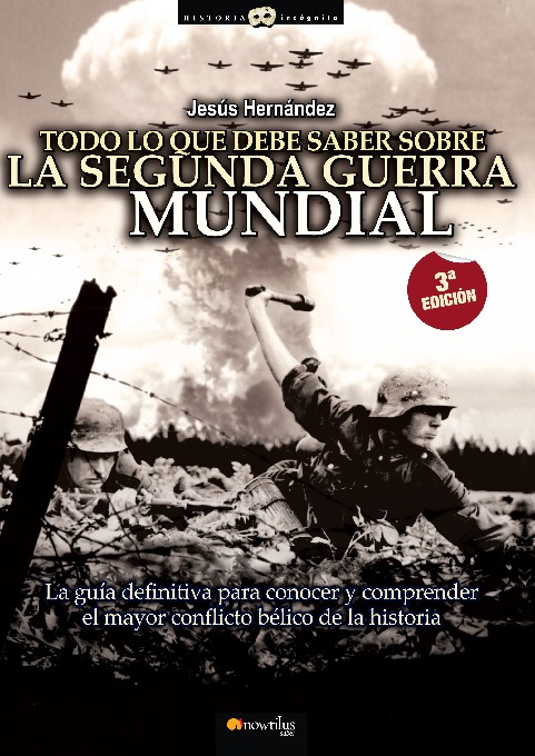 Todo lo que debe saber sobre la 2ª Guerra Mundial