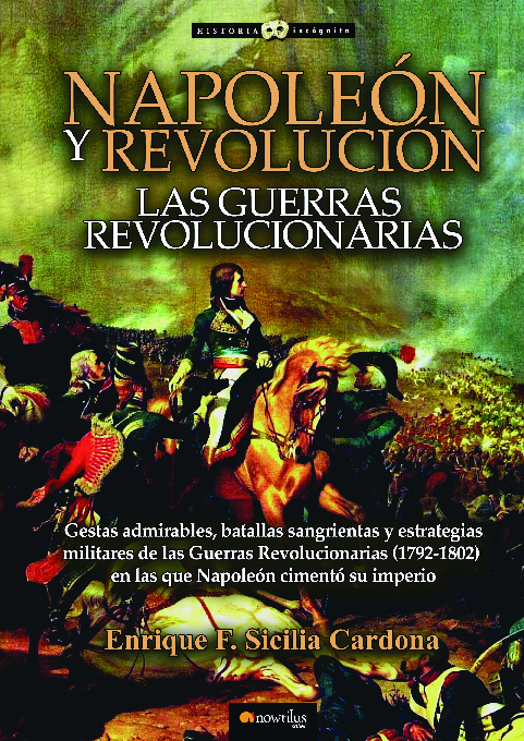 Napoleón y Revolución: las Guerras revolucionarias