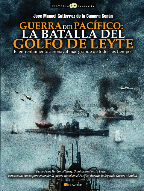 Guerra del Pacífico: la Batalla del Golfo de Leyte