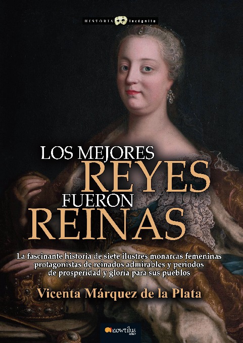 Los mejores reyes fueron reinas