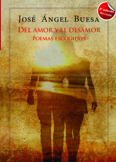 Del amor y el desamor. Poemas escogidos