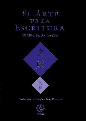 El arte de la escritura. El Wen Fu de Lu Chi