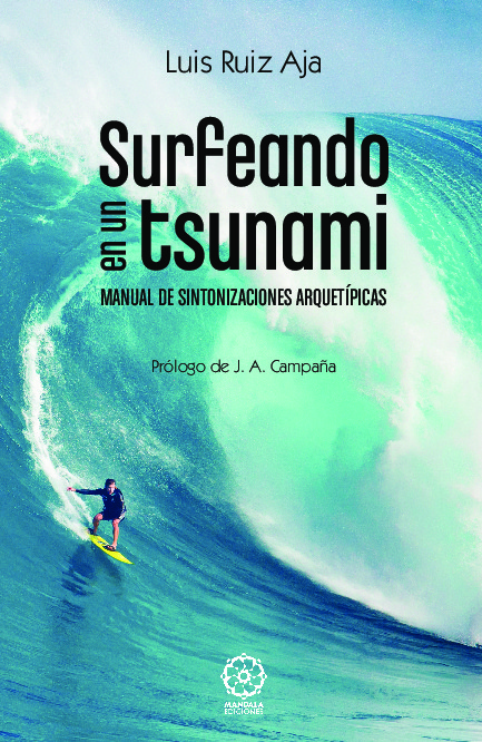 Surfeando en un tsunami. Manual de sintonización arquetípicas