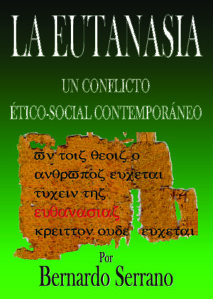 EUTANASIA, UN CONFLICTO ÉTICO-SOCIAL CONTEMPORÁNEO