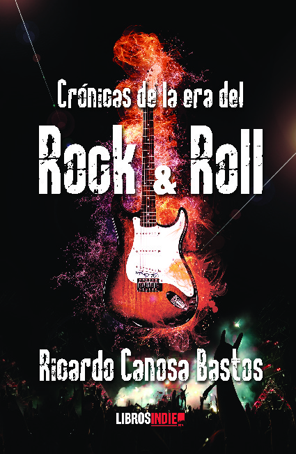 Crónocas de la era del rock and roll