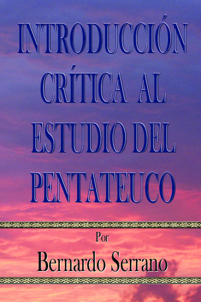 INTRODUCCIÓN CRÍTICA AL ESTUDIO DEL PENTATEUCO