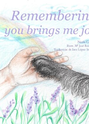 Remembering you brings me joy