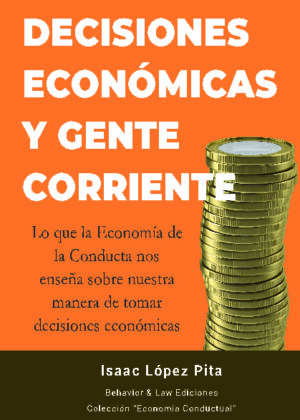 Decisiones económicas y gente corriente