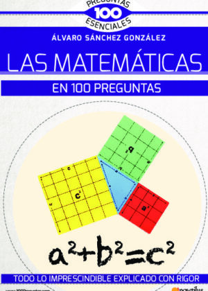 Las matemáticas en 100 preguntas