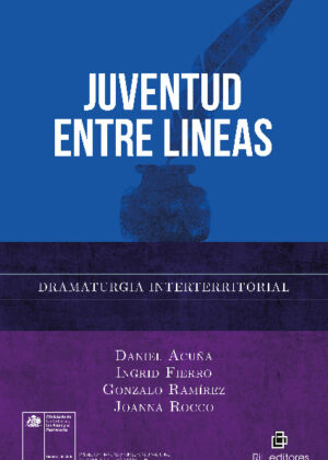 Juventud entre líneas: dramaturgia interterritorial