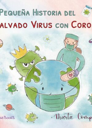 La pequeña historia del malvado virus con corona