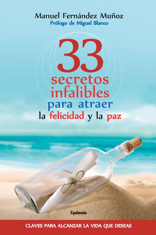 33 secretos infalibles para atraer la felicidad y la paz