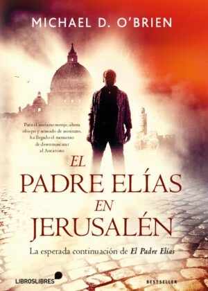 El Padre Elías en Jerusalén