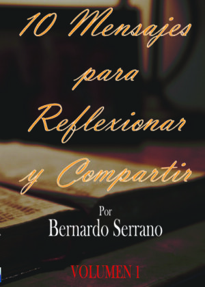 10 MENSAJES PARA REFLEXIONAR Y COMPARTIR 1