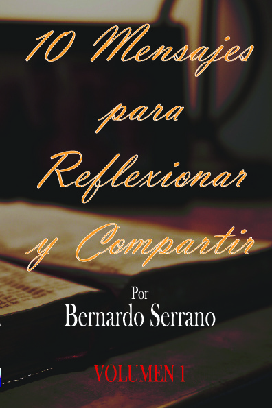 10 MENSAJES PARA REFLEXIONAR Y COMPARTIR 1