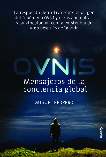 OVNIS: mensajeros de la conciencia global