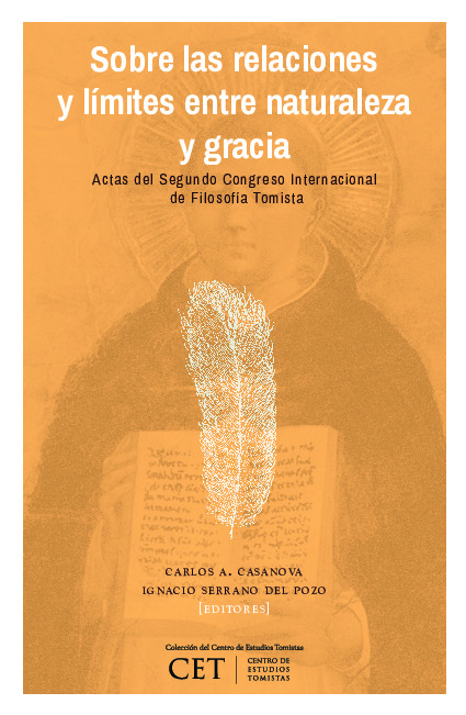 Sobre las relaciones y límites entre naturaleza y gracia: Actas del segundo Congreso Internacional de Filosofía Tomista