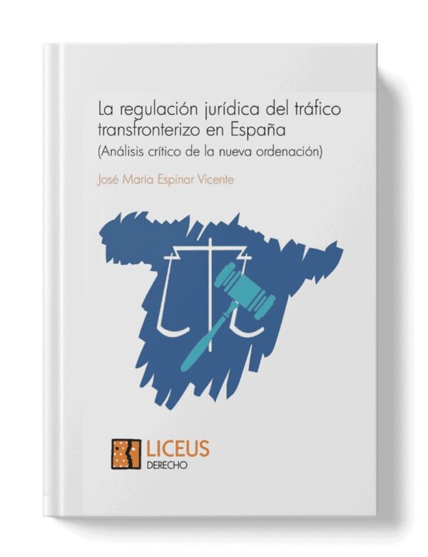 La regulación jurídica del tráfico transfronterizo en España