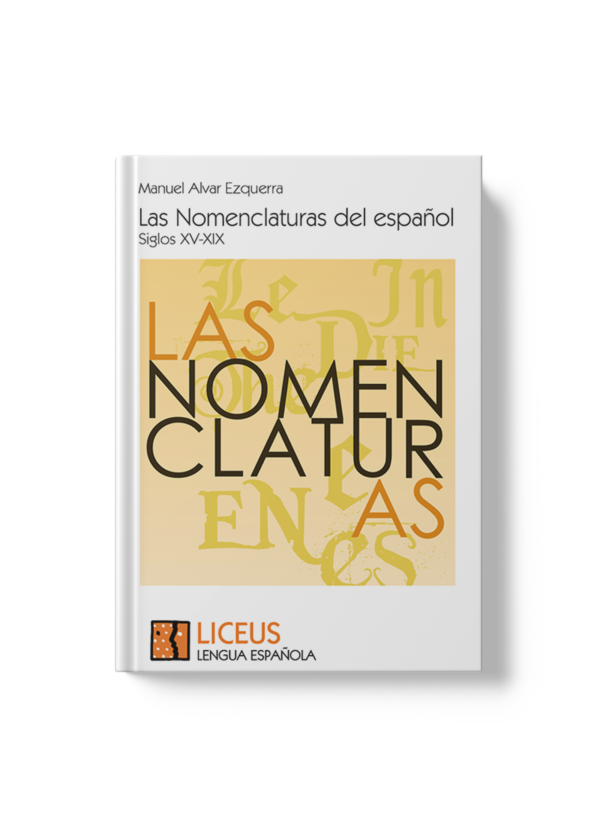 Las Nomenclaturas del español. Siglos XV-XIX