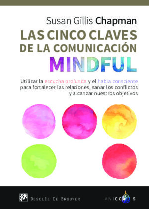 Las cinco claves de la comunicación mindful