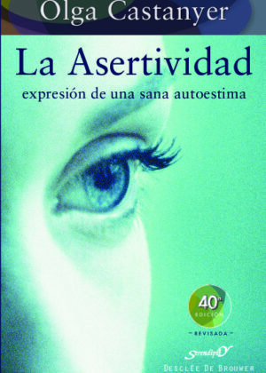 La asertividad: expresión de una sana autoestima