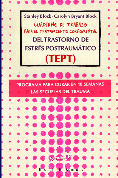 Cuaderno de trabajo para el tratamiento corpomental del Trastorno de Estrés Postraumático (TEPT)