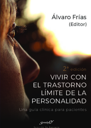 Vivir con el Trastorno Límite de Personalidad. Una guía clínica para pacientes