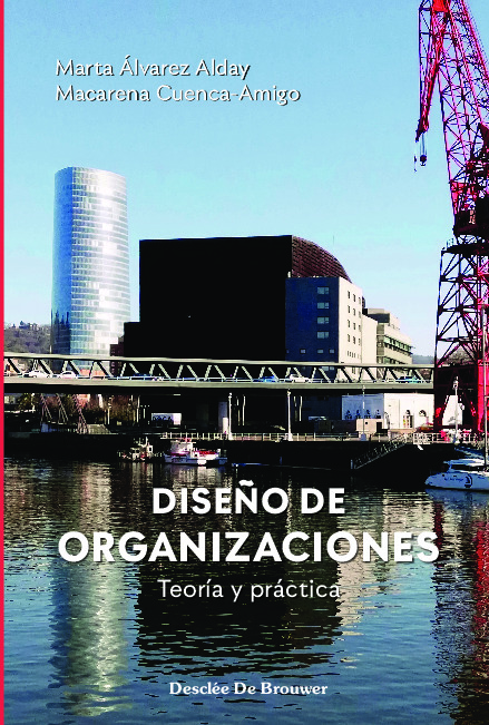 Diseño de organizaciones. Teoría y práctica