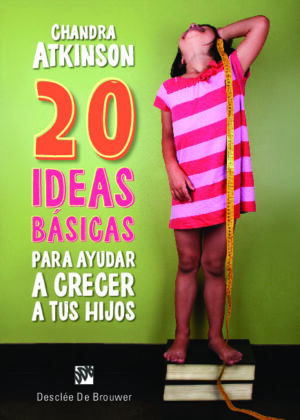 20 ideas básicas para ayudar a crecer a tus hijos. Cuaderno de notas