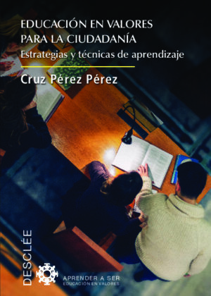 Educación en valores para la ciudadanía. Estrategias y técnicas de aprendizaje