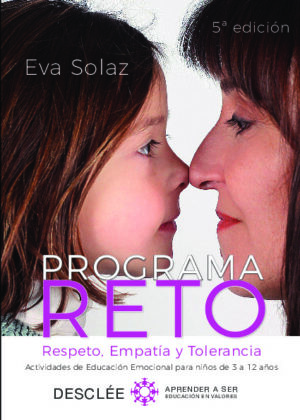 Programa RETO. Respeto, Empatía y Tolerancia. Actividades de Educación Emocional para niños de 3 a 12 años.