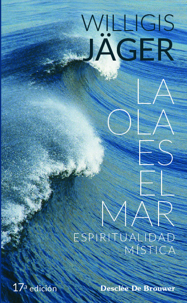 La ola es el mar. Espiritualidad mística