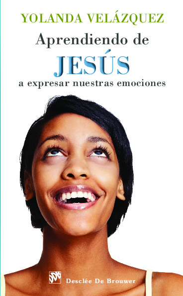 Aprendiendo de Jesús a expresar nuestras emociones