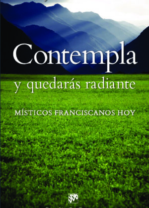 Contempla y quedarás radiante