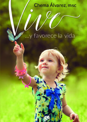 ¡Vive! ...y favorece la vida