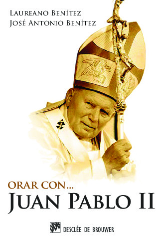 Orar con Juan Pablo II