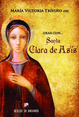 Orar con santa Clara de Asís