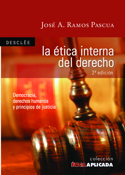 La ética interna del Derecho. Democracia, derechos humanos y principios de justicia