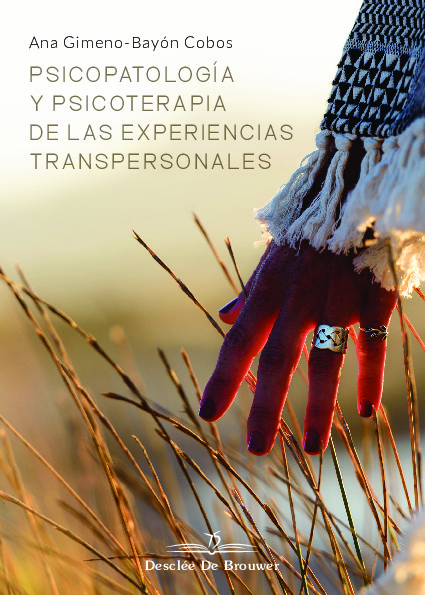 Psicopatología y psicoterapia de las experiencias transpersonales