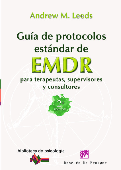 Guía de protocolos estándar de EMDR para terapeutas, supervisores y consultores