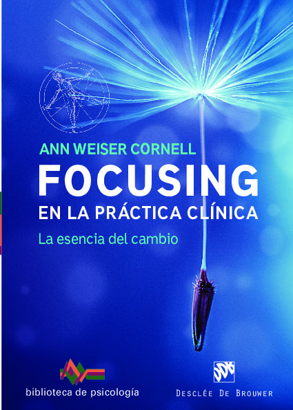 Focusing en la práctica clínica. La esencia del cambio