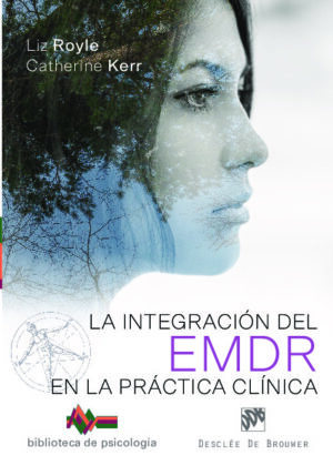 La integración del EMDR en la práctica clínica