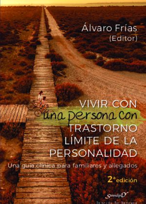 Vivir con una persona con Trastorno Límite de la personalidad. Una guía clínica para familiares y allegados