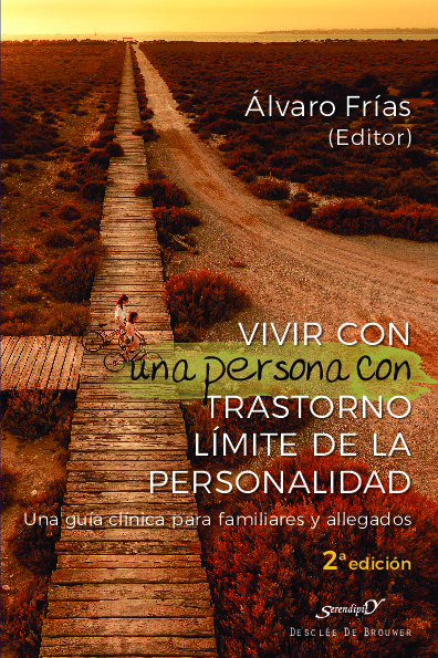 Vivir con una persona con Trastorno Límite de la personalidad. Una guía clínica para familiares y allegados