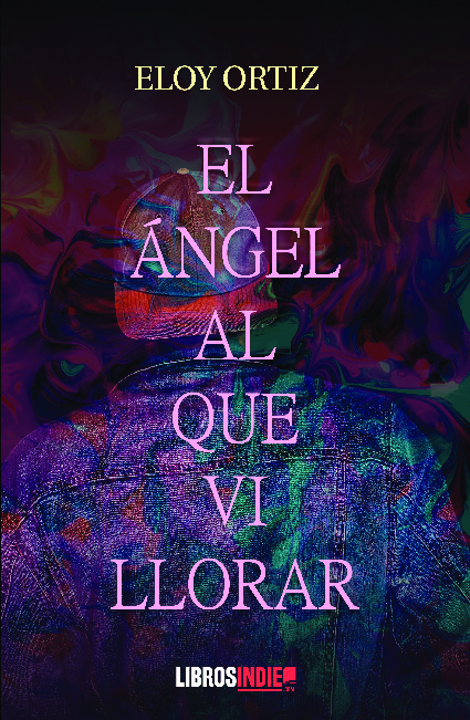 El ángel que vi llorar