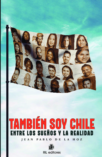 También soy Chile: entre los sueños y la realidad