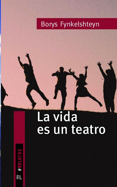 La vida es un teatro: los relatos para América Latina